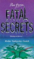 Fatal Secrets (Point Horror), Cusick, Richie Tankersley, ISBN 05