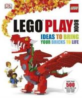 Lego play book: ideas to bring your bricks to life by Tim Goddard (Hardback)