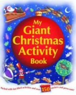 Giant Sticker & Activity Fun: My Giant Xmas Sticker & Activity Book (Novelty