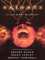 Frights: stories of suspense and supernatural terror by Kirby McCauley