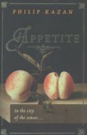 Appetite by Philip Kazan (Hardback)