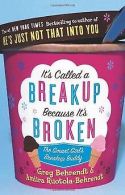 It's Called a Break-up Because It's Broken: The Smart Gi... | Book