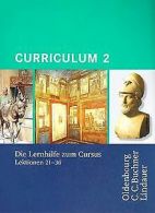 Curriculum 2. Lernjahr: Lernhilfe zum Cursus Lektion 21-... | Book
