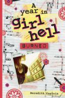 A Year in Girl Hell: Burned by Meredith Costain (Paperback / softback)