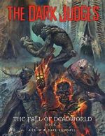 The Dark Judges: Fall of Deadworld (Dark Judges: Tainted). Kek-W, Kendall<|