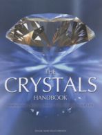 The crystal handbook by Denise Whichello Brown Judith Millidge (Paperback)