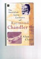 Australian Love Letters of Ray By Alan Close