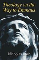 Theology on the Way to Emmaus. Lash, Alleym 9781597520485 Fast Free Shipping.#