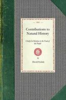 Contributions to Natural History. Esdaile, David 9781429012614 Free Shipping.#