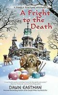 A Fright to the Death: A Family Fortune Mystery von... | Book