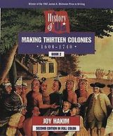 Making Thirteen Colonies: 2 | Hakim, Joy | Book