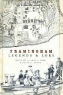 Framingham Legends & Lore (American Legends). Parr, Swope, A. 9781596295650<|