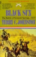 Black Sun: the battle of summit springs, 1869 by Terry C Johnston (Paperback)