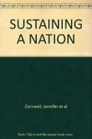 SUSTAINING A NATION By Jennifer et al Cornwall