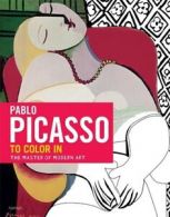 Picasso: the colouring book by Dominique Foufelle (Paperback)