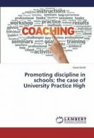 Promoting discipline in schools; the case of University Practice High. David.#