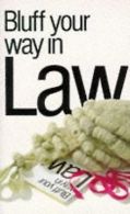 Bluff Your Way in Law (Bluffer's Guides) | Vernon, Martin | Book