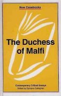 New casebooks: The Duchess of Malfi: John Webster by Dympna Callaghan