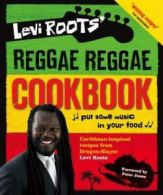 Levi Roots' Reggae reggae cookbook: put some music in your food by Levi Roots