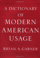 A Dictionary of Modern American Usage, Garner, Bryan A., ISBN 01
