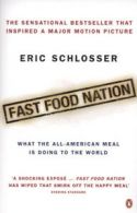 Fast food nation: what the all-American meal is doing to the world by Eric