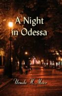 A Night in Odessa.by Meier, Ursula-H. New 9780979863349 Fast Free Shipping.#