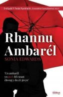 Rhannu Ambar?l - Enillydd y Fedal Ryddiaith 2017, Sonia Edwards,