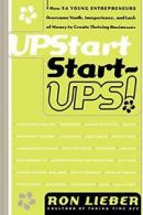 Upstart Start-Ups!.by Lieber, Ron New 9780767900881 Fast Free Shipping.#