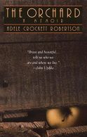 The Orchard: A Memoir, Robertson, Adele Crockett, ISBN 055337859