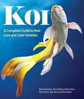 Koi: A Complete Guide to Their Care and Color Varieties.by Brewster New<|
