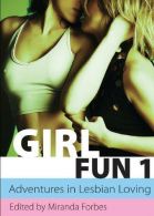 Girl Fun One: Adventures in Lesbian Loving (Girl Fun 1) (Xcite Best-Selling Lesb