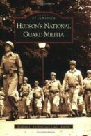 Hudson's National Guard Militia (Images of Amer. Verdone<|