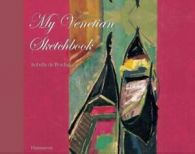 My Venetian sketchbook by Isabelle De Borchgrave (Hardback)