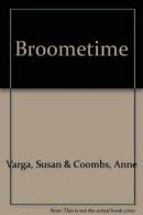 Broometime By Anne and Varga Coombs