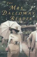 The Mrs. Dalloway Reader By Virginia Woolf, Francine Prose