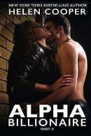 Alpha Billionaire, Part 2 by Professor of English Language and Literature Helen