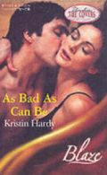 Blaze: As bad as can be by Kristin Hardy (Paperback)