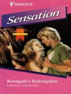 Silhouette sensation: Renegade's redemption by Lindsay Longford (Paperback)