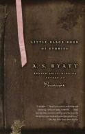 Vintage International: Little Black Book of Stories by A. S. Byatt (Paperback)