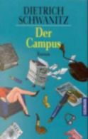 Der Campus: Roman by Dietrich Schwanitz (Paperback)