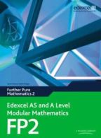 Edexcel AS and A level modular mathematics: Further pure mathematics 2 by Keith