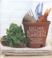 Delia's kitchen garden: a beginners' guide to growing and cooking fruit and