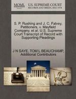 S. P. Rushing and J. C. Falvey, Petitioners, v., SAYE, N,,
