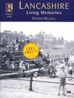 The Francis Frith collection : living memories: Francis Frith's Lancashire: