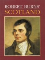 Robert Burns' Scotland by J. A Carruth (Paperback)