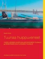 Tuunaa huippuveneet by Kauko Kuha (Paperback)