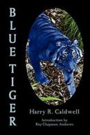 Blue Tiger By Harry R. Caldwell