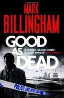 Good As Dead (Tom Thorne Novels) By Mark Billingham. 9781847444196