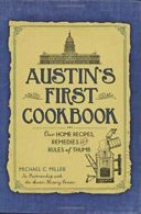 Austin's First Cookbook: Our Home Recipes, Reme. Miller, Center<|