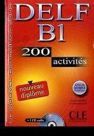DELF B1 Nouveau diplôme. 200 activités. Mit CD-ROM | A... | Book